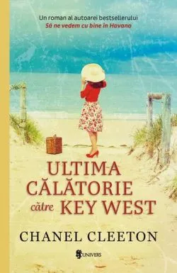 Ultima călătorie către Key West de Chanel Cleeton