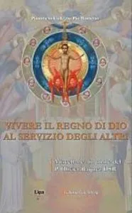 Vivere il Regno di Dio al servizio degli altri. Miscellanea in onore del P. Olivier Raquez O.S.B. de Fratila Mihai