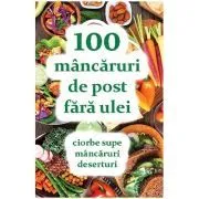 100 mancaruri de post fara ulei de Natalia Lozan