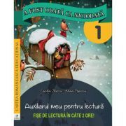 A fost odata ca niciodata. Auxiliarul meu pentru lectura. Clasa 1