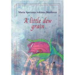 A little dew grain