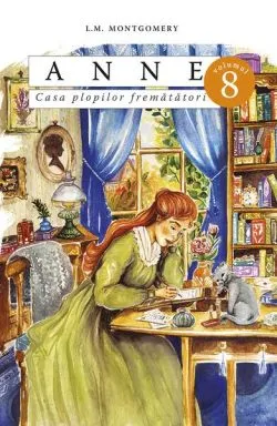 Anne. Casa plopilor fremătători (Vol. 8, p. 2) de Lucy Maud Montgomery