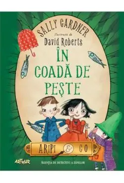 Asculta In coada de peste de Sally Gardner