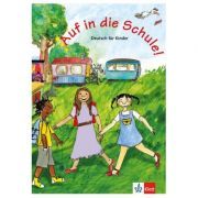 Auf in die Schule! Schülerbuch. Deutsch für Kinder