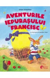 Aventurile iepurasului Francisc de Ursel Scheffler