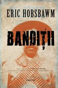 Banditii de Eric Hobsbawm