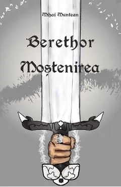 Berethor si mostenirea
