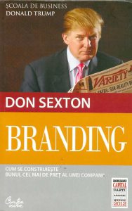 Branding. Cum se construieste bunul cel mai de pret al unei companii