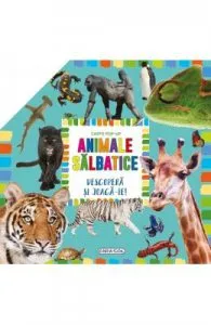 Carte pop-up: Animale salbatice. Descopera si joaca-te