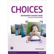 Choices Intermediate Teacher's Book and Multi-ROM Pack de Emma Szlachta