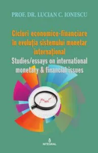 Cicluri economico-financiare in evolutia sistemului monetar international