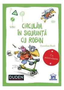 Circulăm în siguranță cu Robin de Dorothee Raab