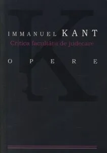 Critica facultatii de judecare de Immanuel Kant