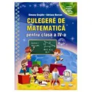 Culegere de matematica pentru clasa a 4-a de Simona Grujdin