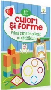Culori si forme. Prima carte de colorat cu abtibilduri