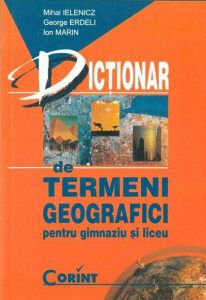 Dictionar de termeni geografici pentru gimnaziu si liceu