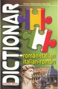 Dictionar roman-italian, italian-roman de Anton Alexandru Nicolae