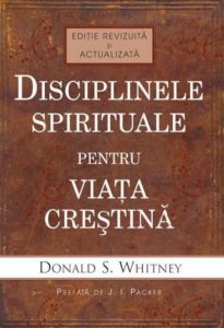 Disciplinele spirituale pentru viata crestina