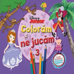 Disney Junior. Colorăm și ne jucăm (Vol. 3). Planșe de colorat cu activități distractive de Disney