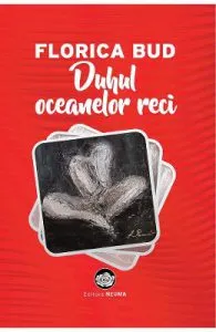 Duhul oceanelor reci de Florica Bud