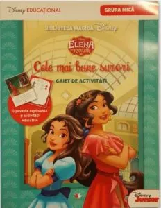Elena Din Avalor. Cele mai bune surori. Caiet de activitati (grupa mijlocie)