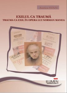 Exilul ca trauma, trauma ca exil in opera lui Norman Manea