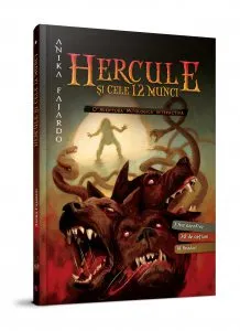 Hercules si cele 12 munci de Anika Fajardo