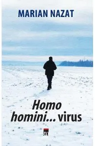 Homo homini...virus de Marian Nazat