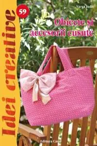 Idei Creative- Obiecte şi accesorii cusute de Varga Judit