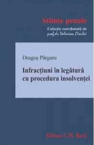 Infractiuni in legatura cu procedura insolventei de Dragos Pargaru