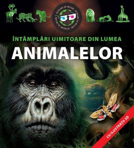 Întâmplări uimitoare din lumea animalelor (carte 3D)