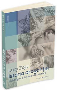 Istoria arogantei - Psihologia si limitele dezvoltarii