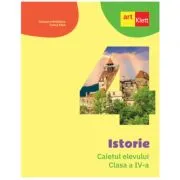Istorie. Caietul elevului pentru clasa a 4-a