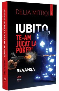 Iubito, te-am jucat la poker! Revansa