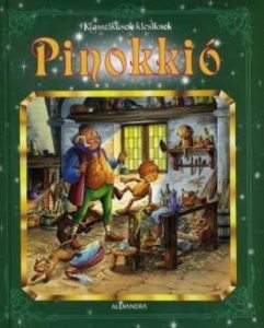 Klasszikusok kicsiknek: Pinokkio