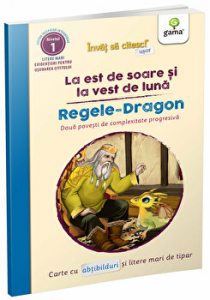 La est de soare si la vest de luna. Regele-Dragon. Doua povesti de complexitate progresiva. Nivelul 1