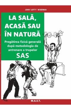 La sala, acasa sau in natura. Pregatirea fizica generala