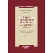 Legea contenciosului administrativ nr. 554/2004 adnotata. Editia a 3-a