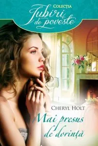 Mai presus de dorinta de Cheryl Holt