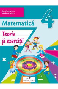 Matematica - Clasa 4 - Teorie si exercitii
