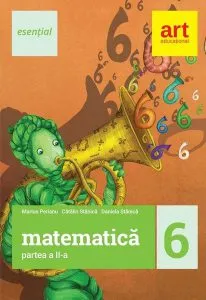 Matematică clasa a VI-a. Partea II (esențial) de Catalin Stanica