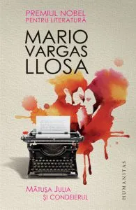Matusa Julia si condeierul de Mario Vargas Llosa