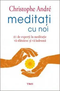 Meditati cu noi de Christophe Andre