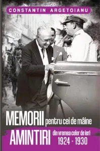 Memorii pentru cei de mâine, Amintiri din vremea celor de ieri 1924-1930 (vol. 5) de Constantin Argetoianu