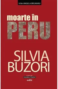 Moarte in Peru de Silvia Buzori