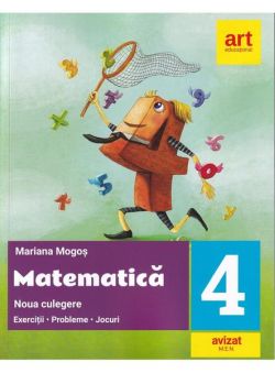 Noua culegere dematematică pentru clasa a IV-a. Exerciţii, probleme, jocuri