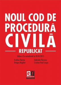 Noul Cod de procedura civila. Republicat. Editia a 2-a actualizata la 20.04.2015