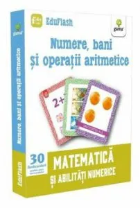 Numere, bani si operatii aritmetice. Matematica si abilitati numerice