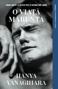 O viață măruntă de Hanya Yanagihara