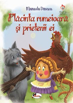 Placinta rumeioara si prietenii ei. Povesti cu suflet